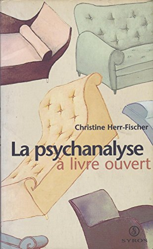 La psychanalyse à livre ouvert