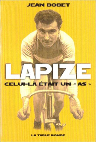 Lapize : celui-là était un as