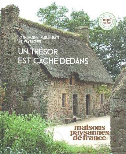 un trésor est caché dedans : patrimoine rural bâti et paysager