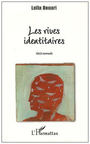 Les rives identitaires : récit nomade