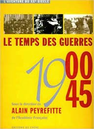 l'aventure du xxe 1900-1945. le temps des guerres