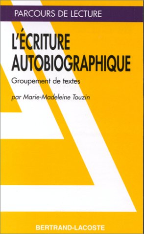 L'écriture autobiographique