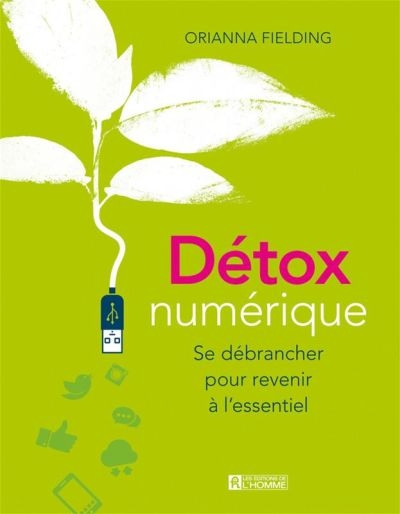 Détox numérique : se débrancher pour revenir à l'essentiel