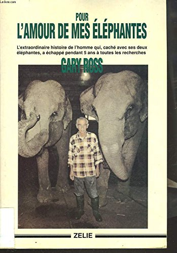 Pour l'amour de mes éléphantes