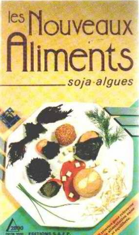 Les nouveaux aliments : soja-algues