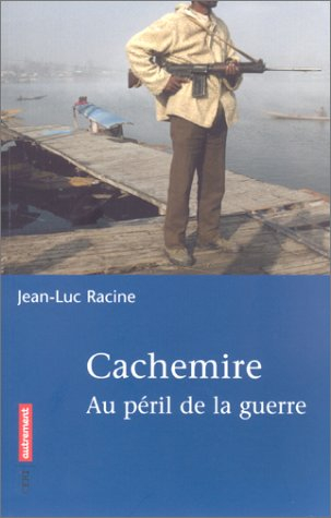Cachemire : au péril de la guerre
