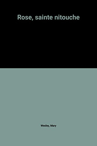 Rose, sainte-nitouche