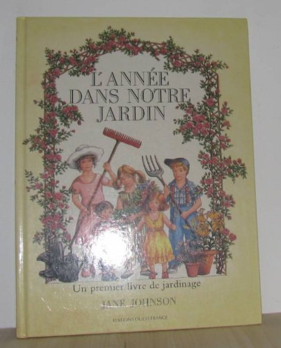L'Année dans notre jardin