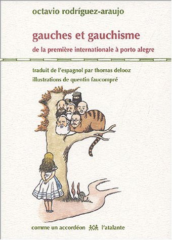 Gauches et gauchisme : de la première Internationale à Porto Alegre