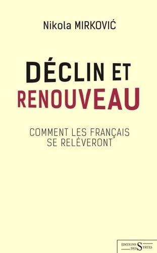 Déclin et renouveau: Comment les Français se relèveront