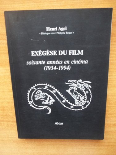Exégèse du film : soixante années en cinéma, 1934-1994