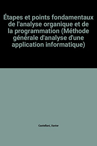 Étapes et points fondamentaux de l'analyse organique et de la programmation (méthode générale d'anal
