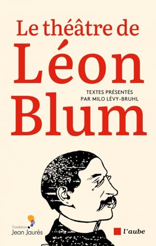 Le théâtre de Léon Blum