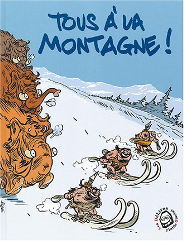 Tous à la montagne