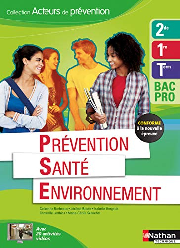 Prévention, santé, environnement, 2de, 1re, terminale bac pro