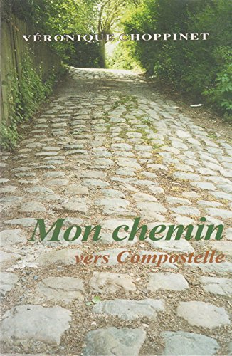 Mon chemin vers Compostelle