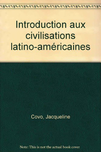 Introduction aux civilisations latino-américaines