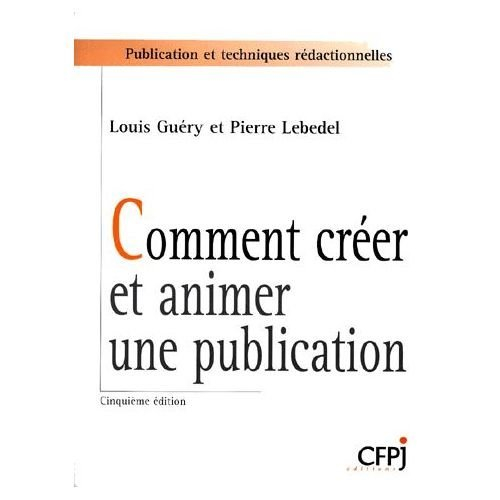 Comment créer et animer une publication