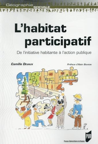 L'habitat participatif : de l'initiative habitante à l'action publique