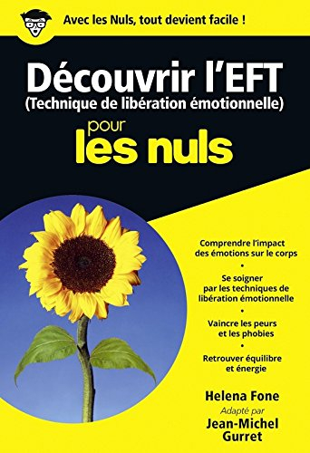 Découvrir l&#039;EFT (technique de libération émotionnelle) pour les nuls