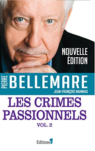 Les crimes passionnels. Vol. 2