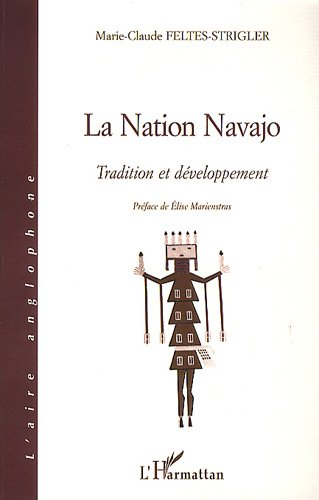La nation Navajo : tradition et développement