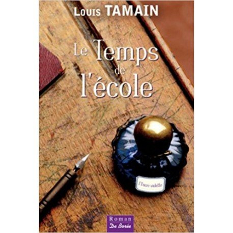 L'encre violette. Le temps de l'école