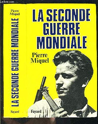 La Seconde Guerre mondiale