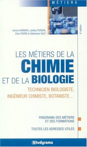 les métiers de la chimie et de la biologie
