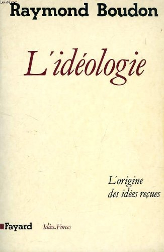 L'idéologie ou L'origine des idées reçues