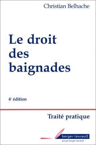 Le Droit des baignades : Traité pratique