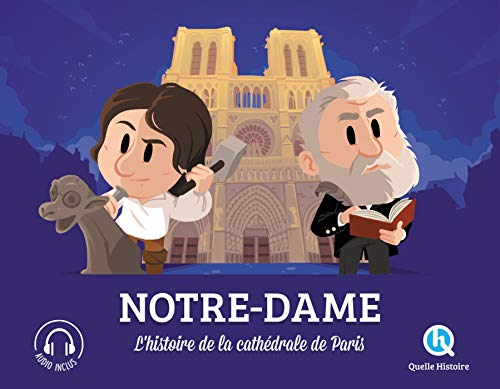 Notre-Dame : l'histoire de la cathédrale de Paris