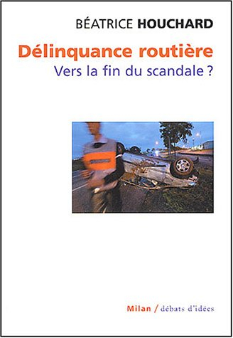 Délinquance routière : vers la fin du scandale ?
