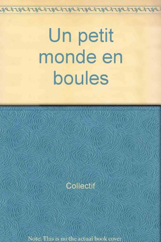 Un Petit monde en boules