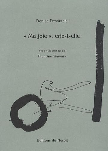 Ma joie crie-t-elle