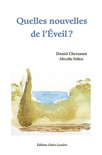 Quelles nouvelles de l'éveil ?