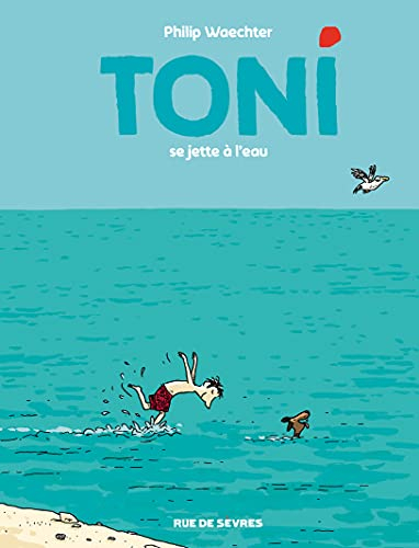 Toni. Vol. 2. Toni se jette à l'eau