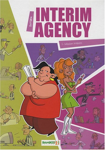 Interim agency. Vol. 1. Mission intérim