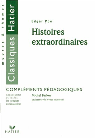 Histoires extraordinaires, Edgar Poe : compléments pédagogiques