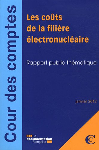 Les coûts de la filière électronucléaire : janvier 2012
