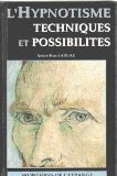 L'Hypnotisme, ses techniques, ses possibilités