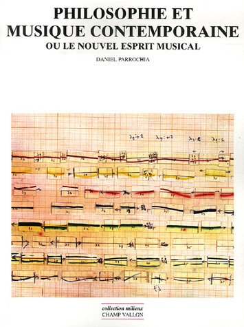 Philosophie et musique contemporaine ou Le nouvel esprit musical