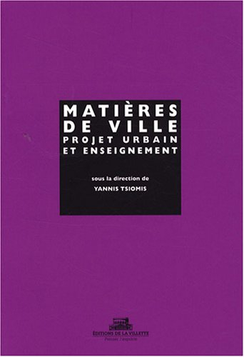 Matières de ville : projet urbain et enseignement