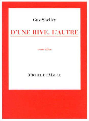 D'une rive, l'autre