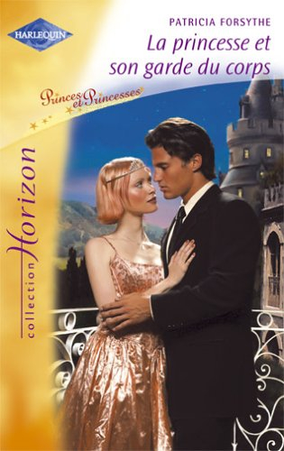 La princesse et son garde du corps : princes et princesses