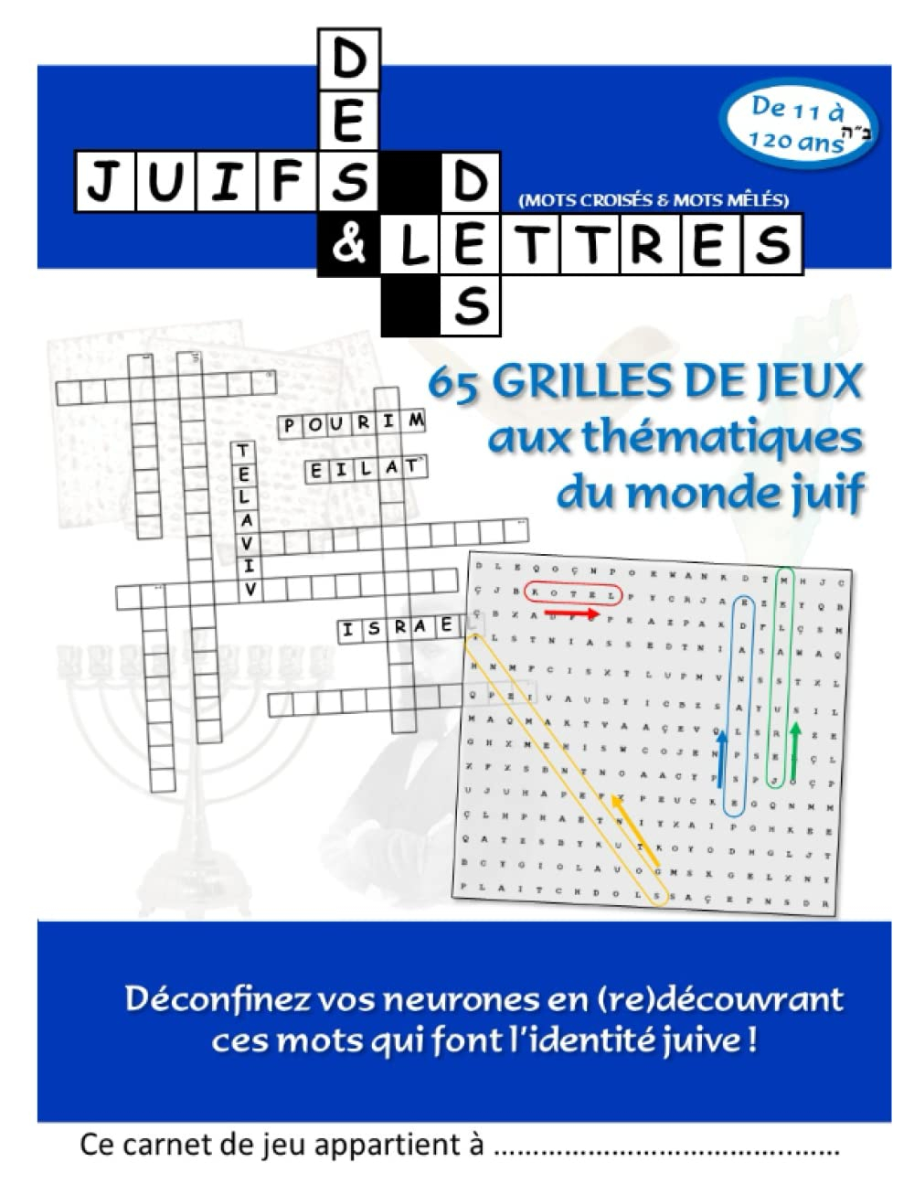 Des juifs et des lettres: 65 grilles de jeux aux thématiques du monde juif