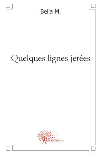 quelques lignes jetées