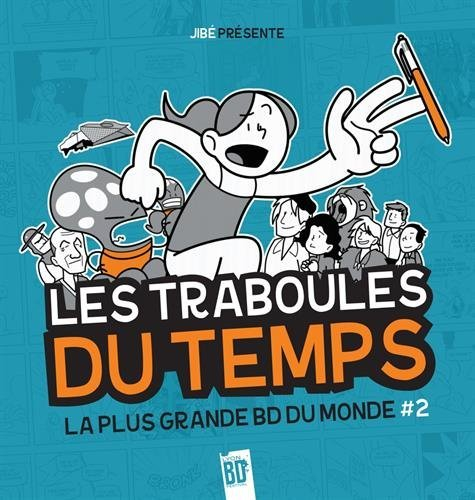 La plus grande BD du monde, Tome 2 : Les traboules du temps