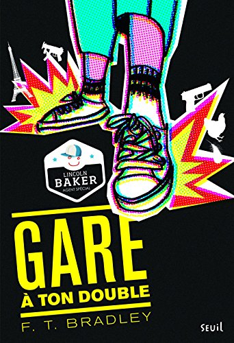 Lincoln Baker, agent spécial. Vol. 1. Gare à ton double