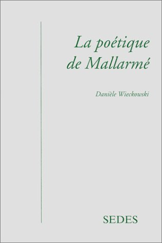 La poétique de Mallarmé : la fabrique des iridées